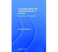 Language Signs and Calming Signals of Horses : Recognition and Application