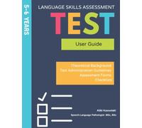 LANGUAGE SKILLS ASSESSMENT TEST | 5-6 years: A reliable tool for assessing the receptive and expressive language skills (LANGUAGE SKILLS ASSESSMENT TESTS)