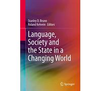 Language, Society and the State in a Changing World