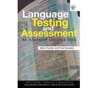 Language Testing and Assessment: An Advanced Resource Book (Routledge Applied Linguistics)