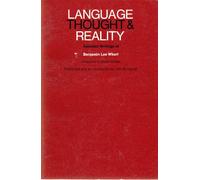 Language Thought & Reality Selected Writings (Paper): Selected Writings of Benjamin Lee Whorf