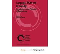 Language, Truth and Knowledge: Contributions to the Philosophy of Rudolf Carnap