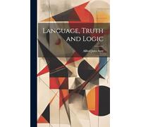 Language, Truth and Logic
