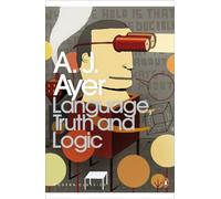 Language, Truth and Logic