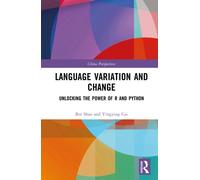 Language Variation and Change : Unlocking the Power of R and Python