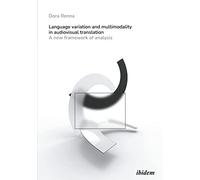 Language Variation and Multimodality in Audiovisual Translation: A New Framework of Analysis