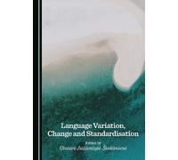 Language Variation, Change and Standardisation