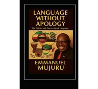 Language Without Apology: The Politics and Ownership of Language