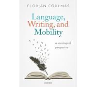Language, Writing, and Mobility: A Sociological Perspective