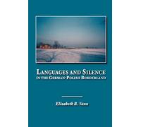 Languages and Silence in the German-Polish Borderland