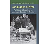 Languages at War: Policies and Practices of Language Contacts in Conflict (Palgrave Studies in Languages at War)