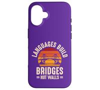 Languages Build Bridges, Not Walls Case for iPhone 16