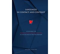 Languages in Contact and Contrast - A Festschrift for Professor Elzbieta Manczak-Wohlfeld on the Occasion of Her 70th Birthday