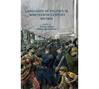 Languages of Politics in Nineteenth-Century Britain
