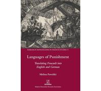 Languages of Punishment: Translating Foucault into English and German: 71 (Research Monographs in French Studies)