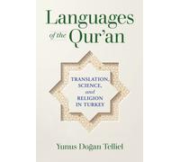 Languages of the Qur'an : Translation, Science, and Religion in Turkey