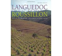 Languedoc-Roussillon: The Wines and Winemakers
