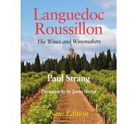 Languedoc Roussillon the Wines and Winemakers