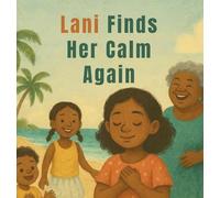 Lani Finds Her Calm Again