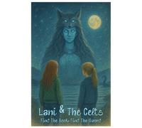 Lani & The Celts (Phoenix saga)