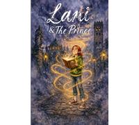 Lani & The Prince: Find the book, find the sword: 1 (Phoenix saga)