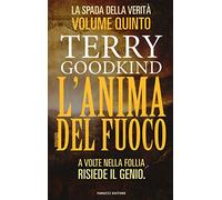 L'anima del fuoco. La spada della verità