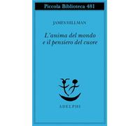 L'Anima Del Mondo E Il Pensiero Del Cuore