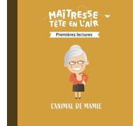 L'animal de mamie: Premières lectures