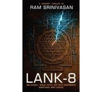 Lank-8: See Clearly. Speak Truth. Act With Compassion. Sometimes, Seek Justice.