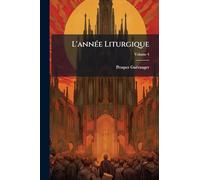 L'annÃ(c)e Liturgique