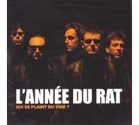 L'Année Du Rat - Qui Se Plaint Du Vide ?