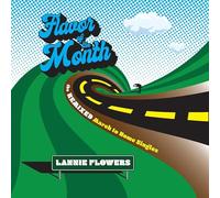 Lannie Flowers - Flavor Of The Month