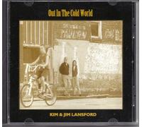 Lansford, Jim & Kim - Out in the Cold World