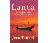 Lanta: A Bittersweet MM Romance: In another life, he married a man.