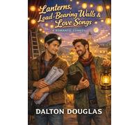 Lanterns, Load-Bearing Walls & Love Songs: A Romantic Comedy: 19 (A Matchmaker Moms Romance)