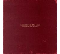 LANTERNS ON THE LAKE - GRACIOUS TIDE TAKE ME HOME - CD ALBUM - G3z