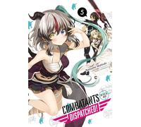 Combatants Will Be Dispatched!, Vol. 5 (light novel) | Paperback
