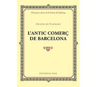 L'antic comerç de Barcelona: 9 (Petits grans clàssics de la història de Catalunya)