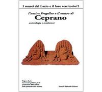 L'antica Fregellae e il museo di Ceprano