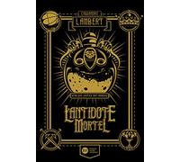 L'Antidote Mortel - tome 1: Afin que justice soit rendue