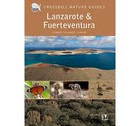 Lanzarote and Fuerteventura: Canary Islands - Spain: 39 (Crossbill Guides)
