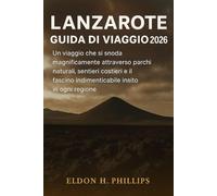 LANZAROTE GUIDA DI VIAGGIO 2026