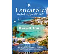Lanzarote Guida di viaggio 2026-2027