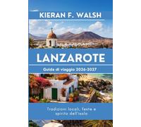 Lanzarote Guida di viaggio 2026-2027