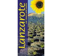 Lanzarote Guide: 50 long and short walks with detailed maps and GPS; 3 car tours with pull-out map (Sunflower Walking & Touring Guide)