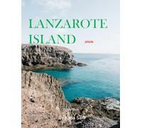 Lanzarote Island: A Perfect Coffee Table Picture Book - Travel and Tourism lovers.