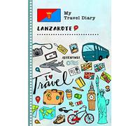 Lanzarote My Travel Diary: Kids Guided Journey Log Book 6x9 - Record Tracker Book For Writing, Sketching, Gratitude Prompt - Vacation Activities ... Journal - Girls Boys Traveling Notebook