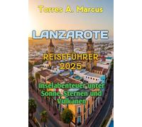 LANZAROTE REISEFÜHRER 2025