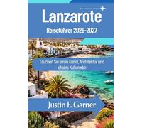 Lanzarote Reiseführer 2026-2027