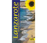 Lanzarote Sunflower Walking Guide : 68 long and short walks with detailed maps and GPS; 3 car tours with pull-out map